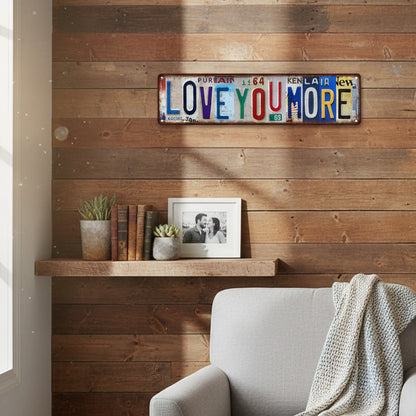 Plaque d'immatriculation vintage « Love You More » en méta