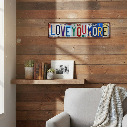 Plaque d'immatriculation vintage « Love You More » en méta